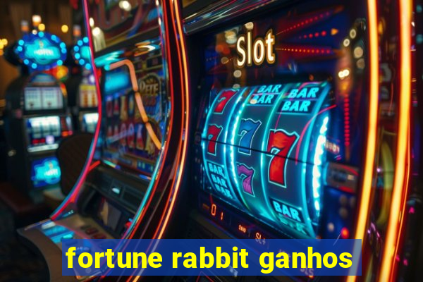 fortune rabbit ganhos